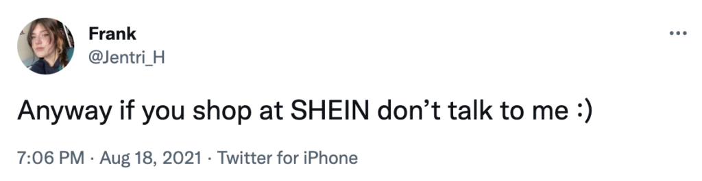 A screenshot of a tweet criticizing SHEIN consumers.